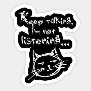 not listening 2 Sticker